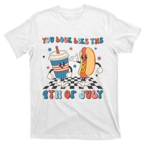 You Look Like The 4th Of July Makes Me Want A Hot Dog Gift T-Shirt