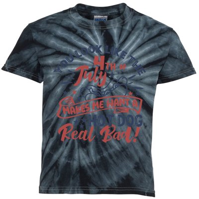 You Look Like The 4th July Makes Me Want A Hot Dog Real Bad Kids Tie-Dye T-Shirt