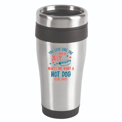 You Look Like 4th Of July Makes Me Want A Hot Dog Real Bad 16oz Travel Tumbler