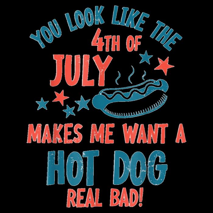 You Look Like 4th Of July Makes Me Want A Hot Dog Real Bad 16oz Travel Tumbler