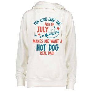 You Look Like 4th Of July Makes Me Want A Hot Dog Real Bad Womens Funnel Neck Pullover Hood