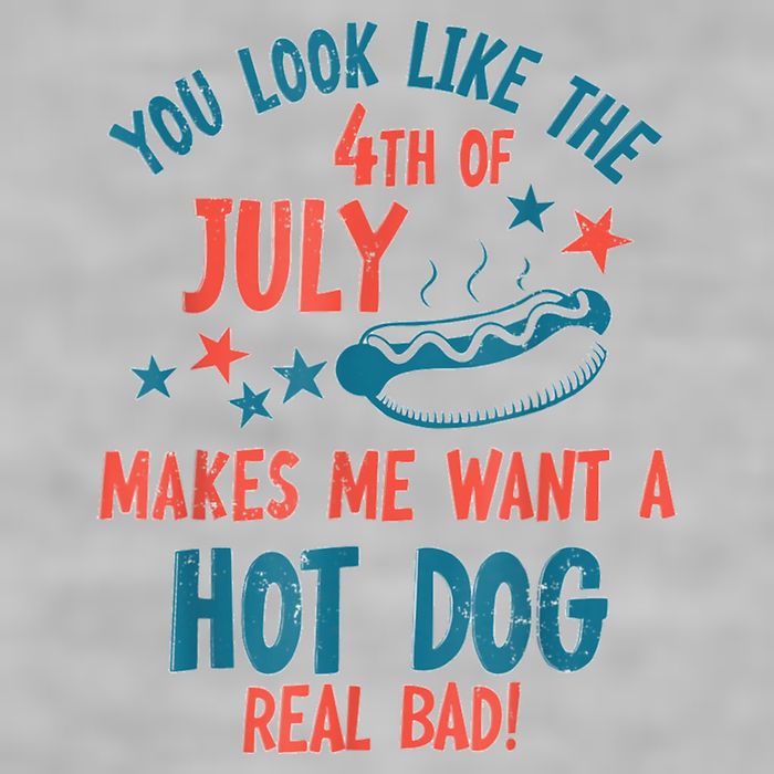 You Look Like 4th Of July Makes Me Want A Hot Dog Real Bad Ladies PosiCharge Tri-Blend Wicking Tank