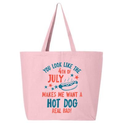 You Look Like 4th Of July Makes Me Want A Hot Dog Real Bad 25L Jumbo Tote