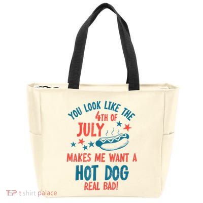You Look Like 4th Of July Makes Me Want A Hot Dog Real Bad Zip Tote Bag