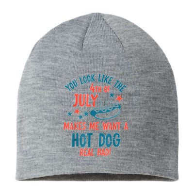 You Look Like 4th Of July Makes Me Want A Hot Dog Real Bad Sustainable Beanie