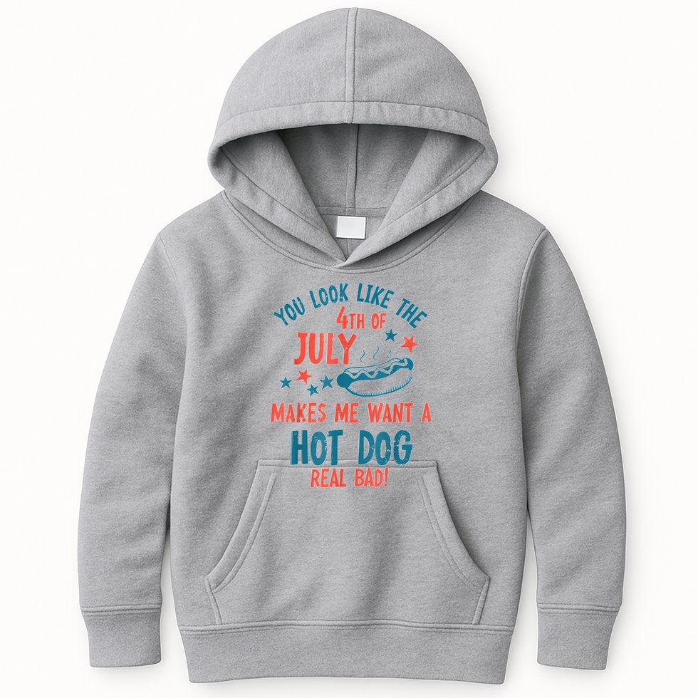 You Look Like 4th Of July Makes Me Want A Hot Dog Real Bad Kids Hoodie
