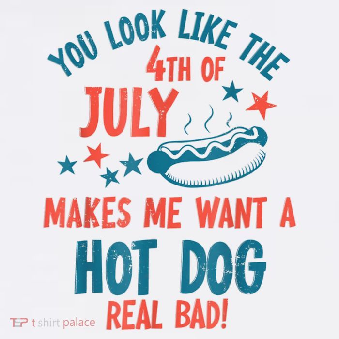 You Look Like 4th Of July Makes Me Want A Hot Dog Real Bad Performance Shirt