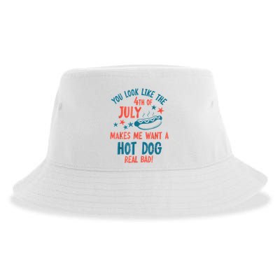 You Look Like 4th Of July Makes Me Want A Hot Dog Real Bad Sustainable Bucket Hat