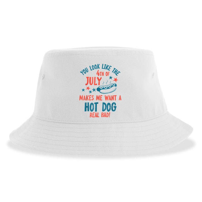 You Look Like 4th Of July Makes Me Want A Hot Dog Real Bad Sustainable Bucket Hat