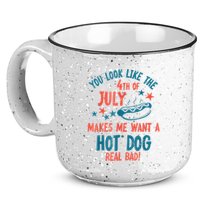 You Look Like 4th Of July Makes Me Want A Hot Dog Real Bad 15oz Campfire Ceramic Mug