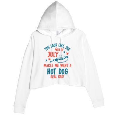 You Look Like 4th Of July Makes Me Want A Hot Dog Real Bad Crop Fleece Hoodie