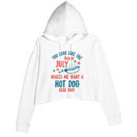 You Look Like 4th Of July Makes Me Want A Hot Dog Real Bad Crop Fleece Hoodie