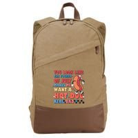 You Look Like 4th Of July Makes Me Want A Hot Dog Real Bad Cotton Canvas Backpack