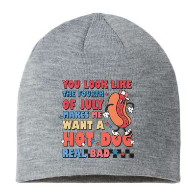 You Look Like 4th Of July Makes Me Want A Hot Dog Real Bad Sustainable Beanie