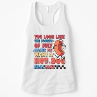 You Look Like 4th Of July Makes Me Want A Hot Dog Real Bad Womens Tank Top