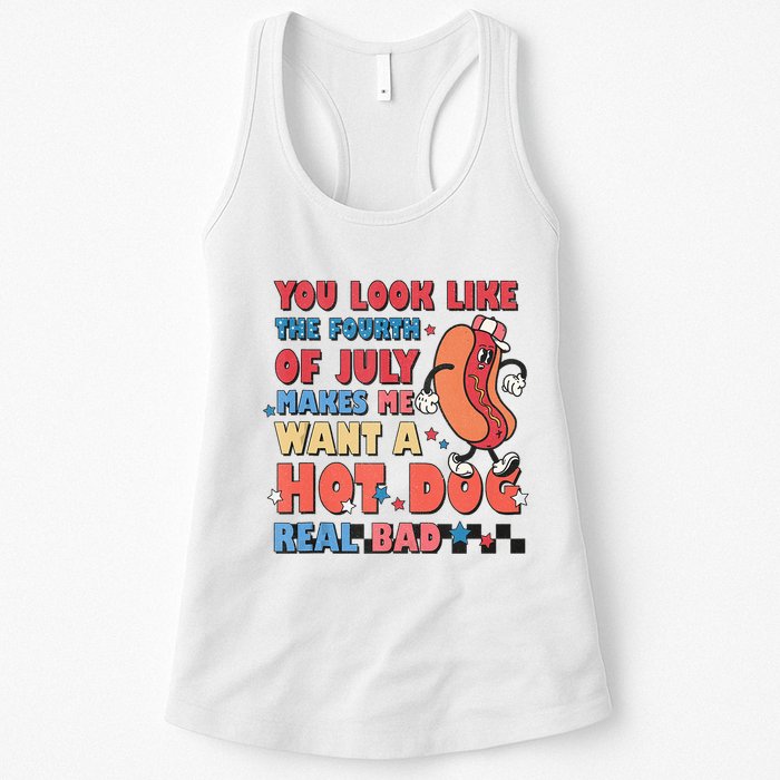 You Look Like 4th Of July Makes Me Want A Hot Dog Real Bad Womens Tank Top