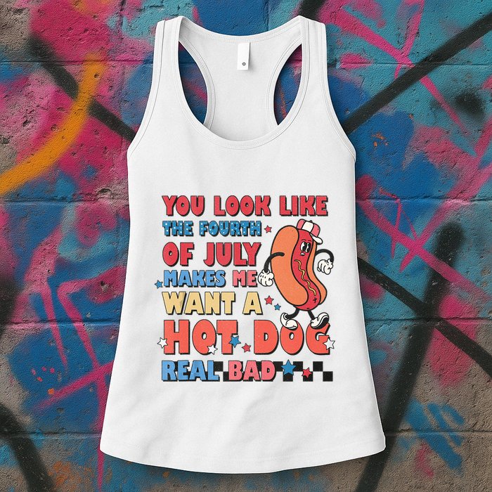 You Look Like 4th Of July Makes Me Want A Hot Dog Real Bad Womens Tank Top