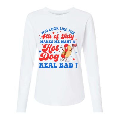 You Look Like 4th Of July Makes Me Want A Hot Dog Real Bad Womens Cotton Relaxed Long Sleeve T-Shirt