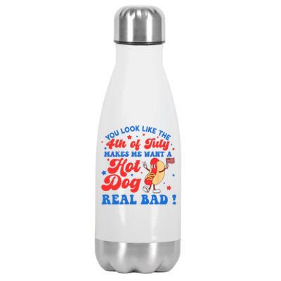 You Look Like 4th Of July Makes Me Want A Hot Dog Real Bad Stainless Steel Insulated Water Bottle