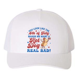 You Look Like The 4th Of July Makes Me Want A Hotdog Real Bad America Yupoong Adult 5-Panel Trucker Hat