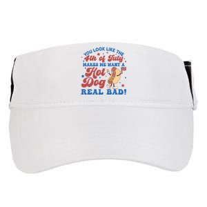 You Look Like The 4th Of July Makes Me Want A Hotdog Real Bad America Adult Drive Performance Visor