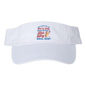 You Look Like The 4th Of July Makes Me Want A Hotdog Real Bad America Valucap Bio-Washed Visor