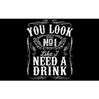 You Look Like I Need A Drink Funny Beer Drinking Music Gift Bumper Sticker