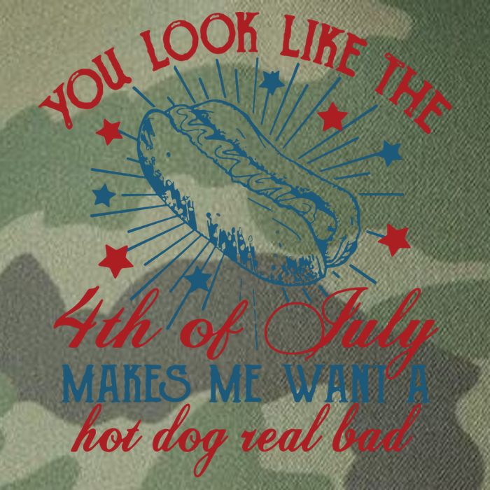 You Look Like The 4th Of July Makes Me Want A Hot Dog Real Bad Legacy Tie Dye Trucker Hat