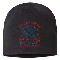 You Look Like The 4th Of July Makes Me Want A Hot Dog Real Bad Sustainable Beanie