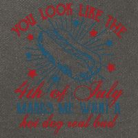 You Look Like The 4th Of July Makes Me Want A Hot Dog Real Bad Cotton Canvas Backpack