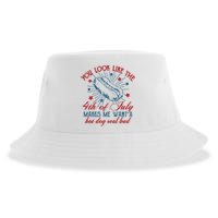 You Look Like The 4th Of July Makes Me Want A Hot Dog Real Bad Sustainable Bucket Hat