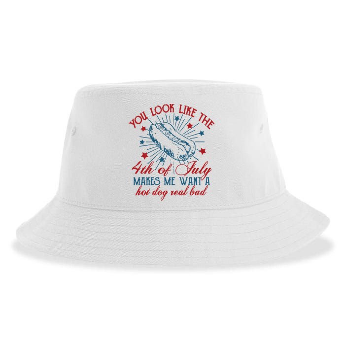 You Look Like The 4th Of July Makes Me Want A Hot Dog Real Bad Sustainable Bucket Hat