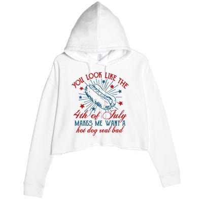 You Look Like The 4th Of July Makes Me Want A Hot Dog Real Bad Crop Fleece Hoodie
