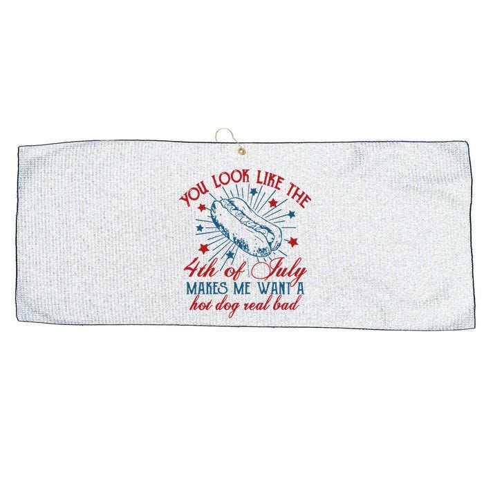 You Look Like The 4th Of July Makes Me Want A Hot Dog Real Bad Large Microfiber Waffle Golf Towel