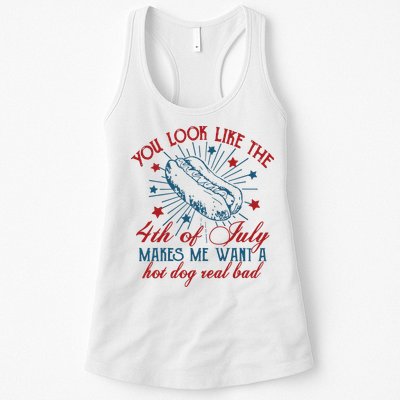 You Look Like The 4th Of July Makes Me Want A Hot Dog Real Bad Womens Tank Top