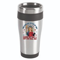 You Look Like The 4th Of July Makes Me Want Hot Dog Real Bad 16oz Travel Tumbler