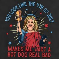 You Look Like The 4th Of July Makes Me Want Hot Dog Real Bad 25L Jumbo Tote