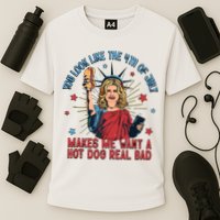 You Look Like The 4th Of July Makes Me Want Hot Dog Real Bad Performance Shirt