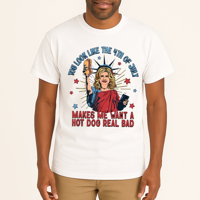 You Look Like The 4th Of July Makes Me Want Hot Dog Real Bad Tall T-Shirt