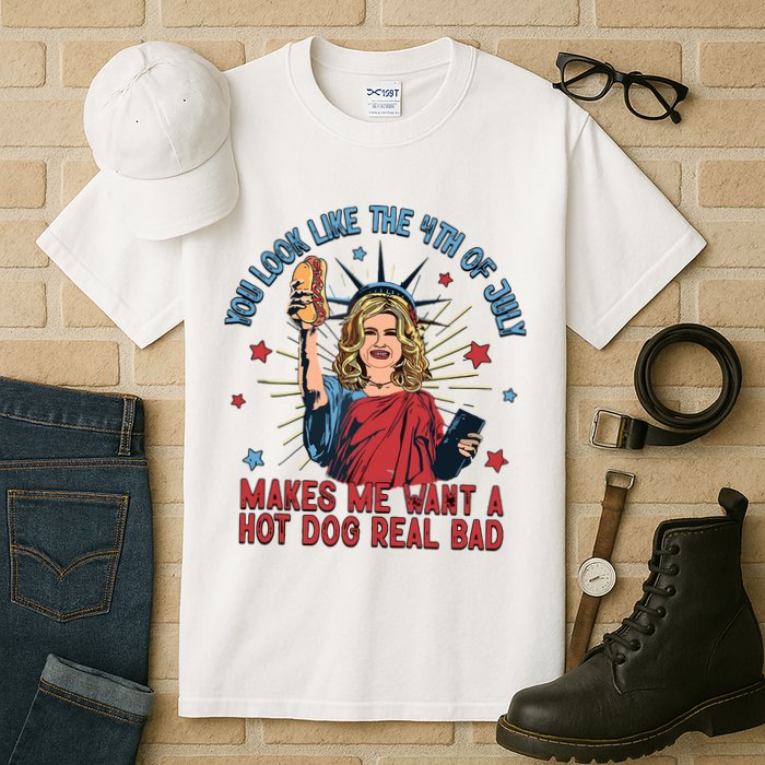 You Look Like The 4th Of July Makes Me Want Hot Dog Real Bad Tall T-Shirt