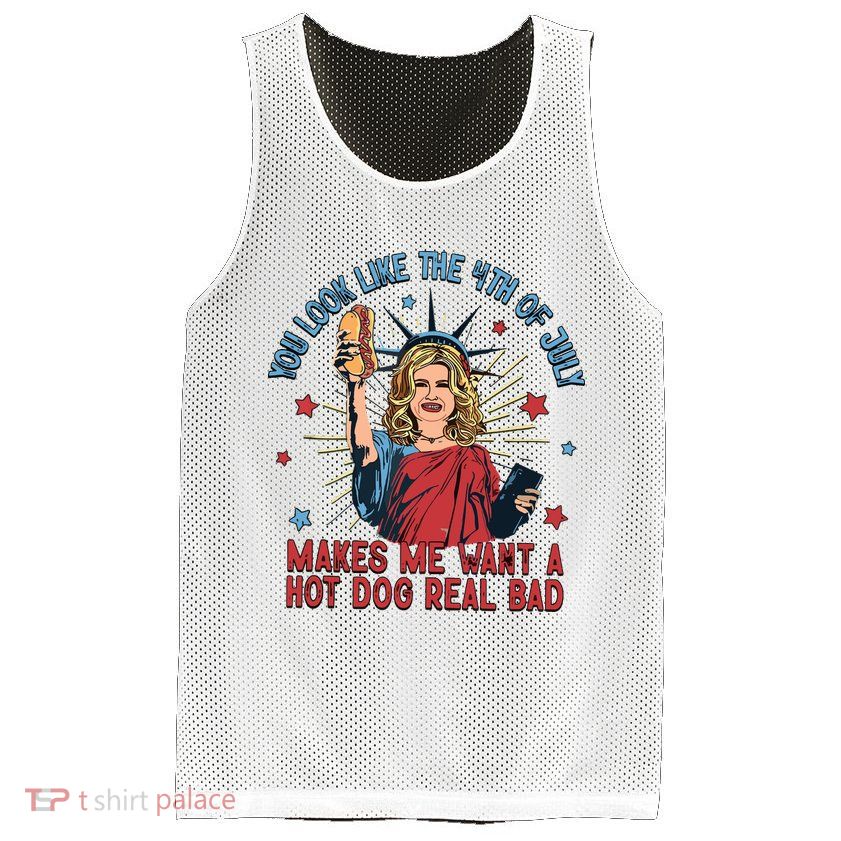 You Look Like The 4th Of July Makes Me Want Hot Dog Real Bad Mesh Reversible Basketball Jersey Tank