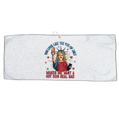 You Look Like The 4th Of July Makes Me Want Hot Dog Real Bad Large Microfiber Waffle Golf Towel