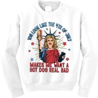 You Look Like The 4th Of July Makes Me Want Hot Dog Real Bad Kids Sweatshirt