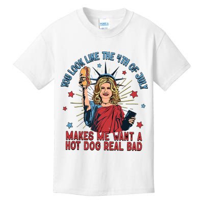 You Look Like The 4th Of July Makes Me Want Hot Dog Real Bad Kids T-Shirt