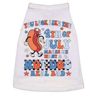 You Look Like 4th Of July Makes Me Want A Hot Dog Real Bad Doggie Tank