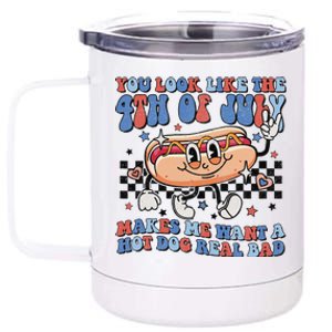 You Look Like The 4th Of July Makes Me Want A Hot Dog 12 oz Stainless Steel Tumbler Cup