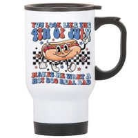 You Look Like The 4th Of July Makes Me Want A Hot Dog Stainless Steel Travel Mug