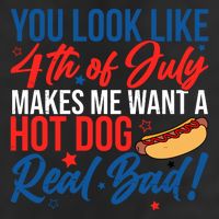 You Look Like 4th Of July Makes Me Want A Hot Dog Real Bad 7 Panel Mesh Trucker Snapback Hat
