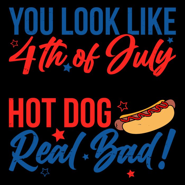 You Look Like 4th Of July Makes Me Want A Hot Dog Real Bad 16oz Travel Tumbler