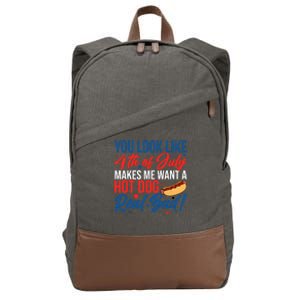 You Look Like 4th Of July Makes Me Want A Hot Dog Real Bad Cotton Canvas Backpack